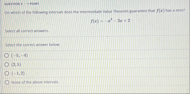 QUESTION 3 - 1 POINT On which of the following