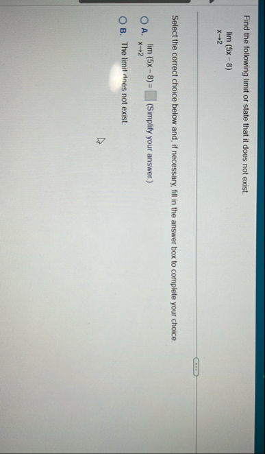 Find the following limit or state that it does