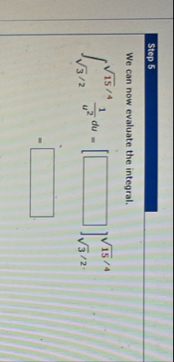 Step 5 We can now evaluate the integral. 3 2 2 1