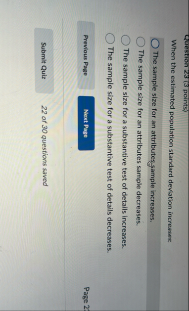 Question 2 3 ( 3 points ) When the estimated