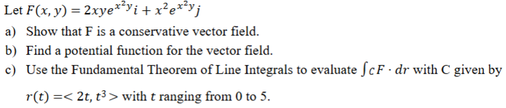 Question # 5 Rework: Let F ( x , y ) = 2 x y e x