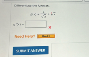Differentiate the function. g ( x ) = 1 x 2 x 3 g