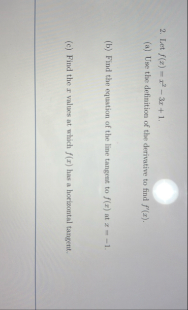 Let f ( x ) = x 2 - 3 x 1 . ( a ) Use the
