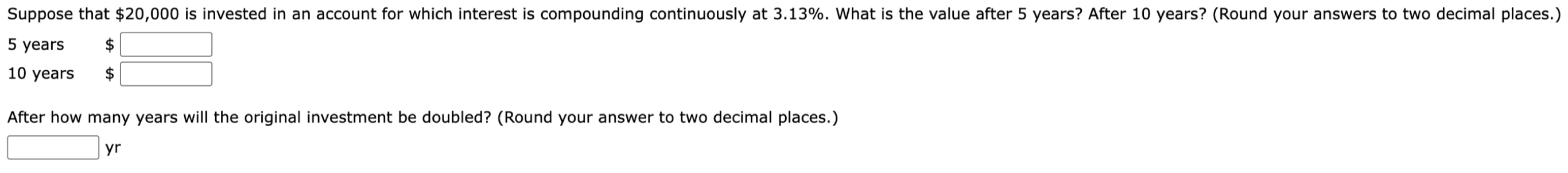 Suppose that \ ( \ $ 2 0 , 0 0 0 \ ) is invested