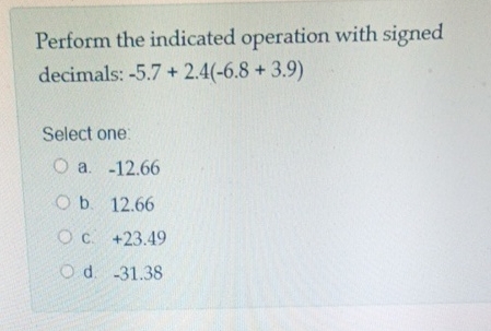 Perform the indicated operation with signed