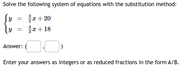 Solve the following system o f equations with the