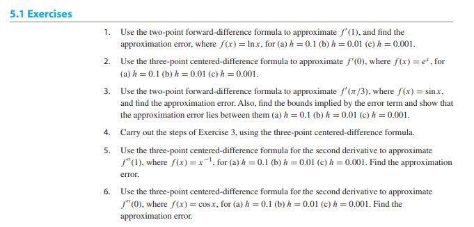 Use the two - point forward - difference formula