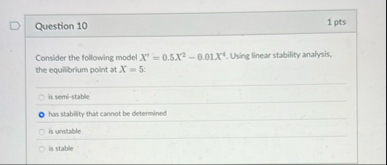 Question 1 0 1 pts Consider the following model x