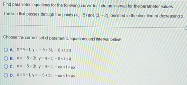 Find parametric equations for the following