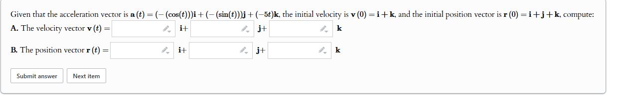 Given that the acceleration vector i s a ( t ) =