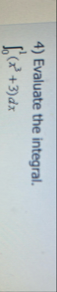 Evaluate the integral. 0 1 ( x 3 3 ) d x