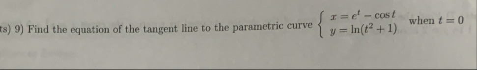 ts ) 9 ) Find the equation of the tangent line to