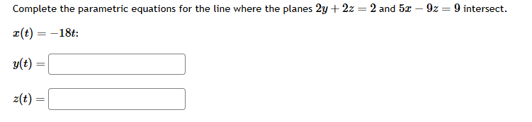 Complete the parametric equations for the line