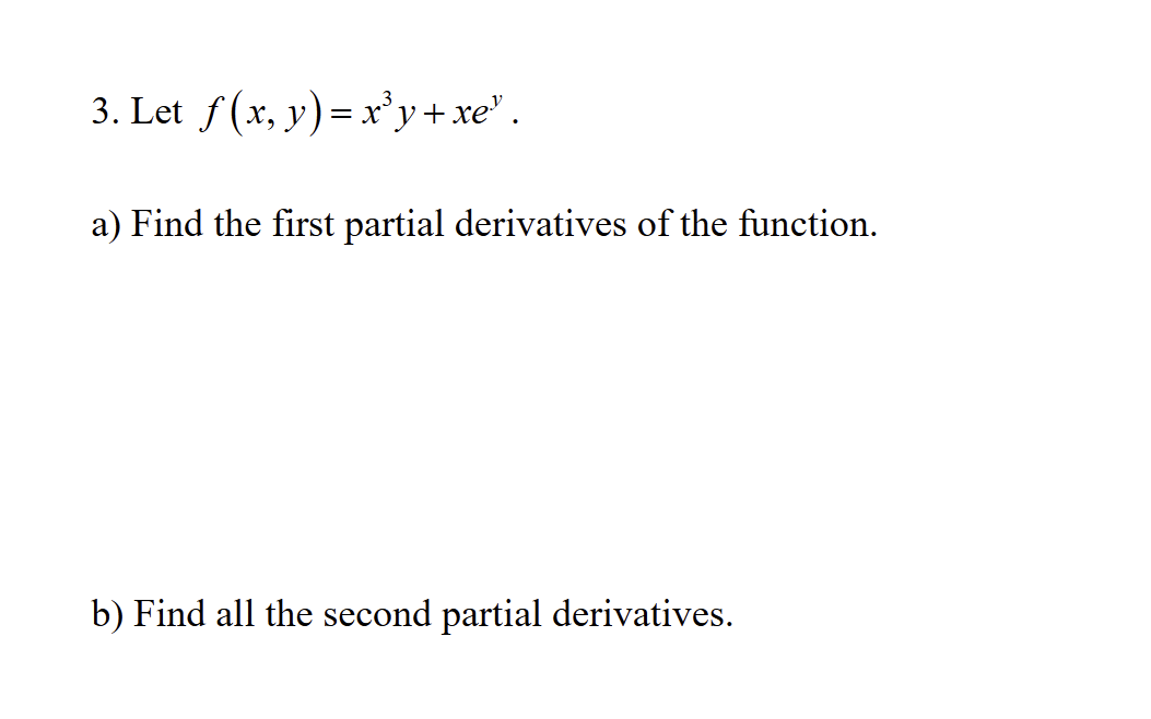 Let f ( x , y ) = x 3 y + x e y . a 1 4 . 1