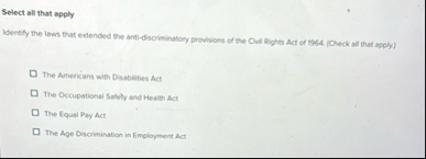 Select all that apply Identify the laws that