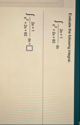 Evaluate the following integral. 2 x 1 x 2 2 x 8