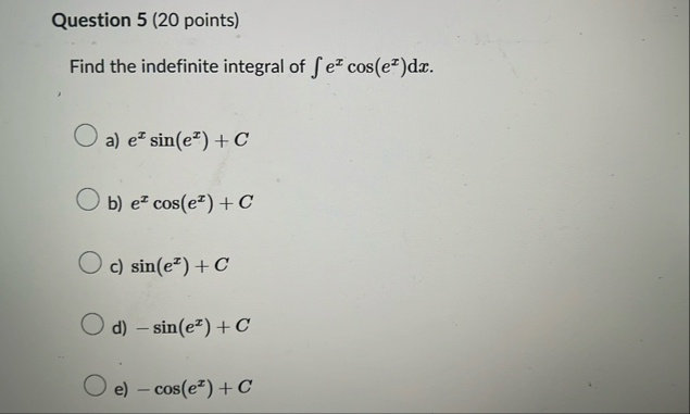 Question 5 ( 2 0 points ) Find the indefinite