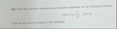 III. Find the absolute maximum and absolute