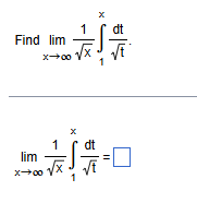 Find lim x 1 x 2 1 x d t t 2 . lim x 1 x 2 1 x d