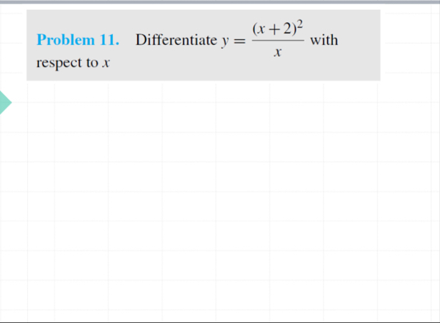 Problem 1 1 . Differentiate y = ( x 2 ) 2 x with