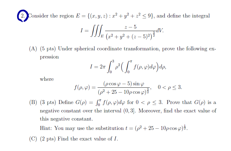 Consider the region E = { ( x , y , z ) : x 2 + y