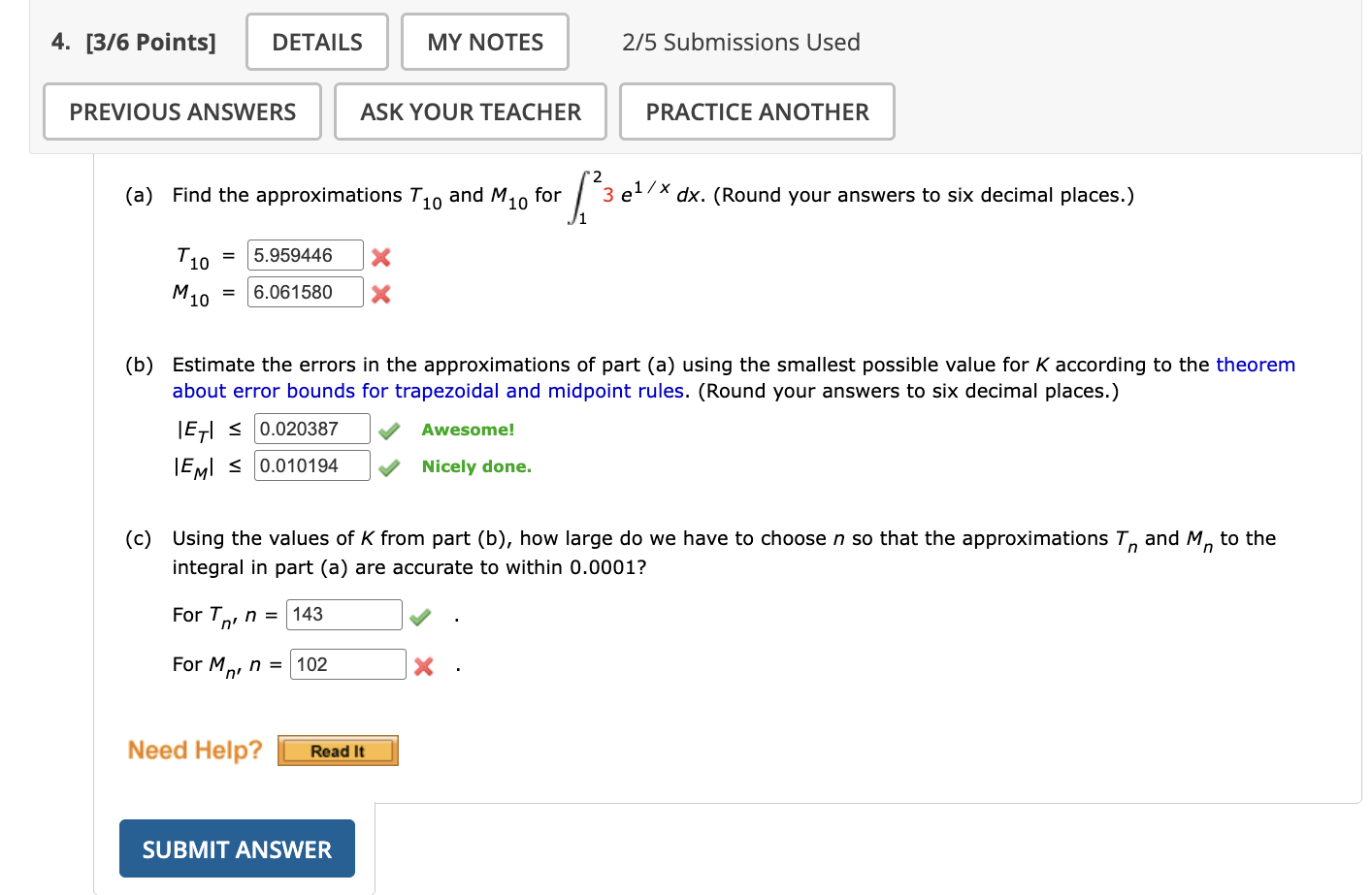 ( a ) Find the approximations T 1 0 and M 1 0 for