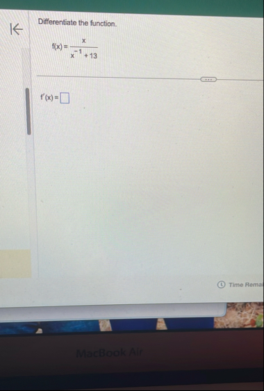 Differentiate the function. f ( x ) = x x - 1 1 3
