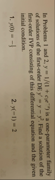 In Problems 1 and 2 , y = 1 1 c 1 e - x is a one