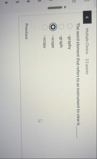 4 Multiple Choice 2 . 5 points The word element