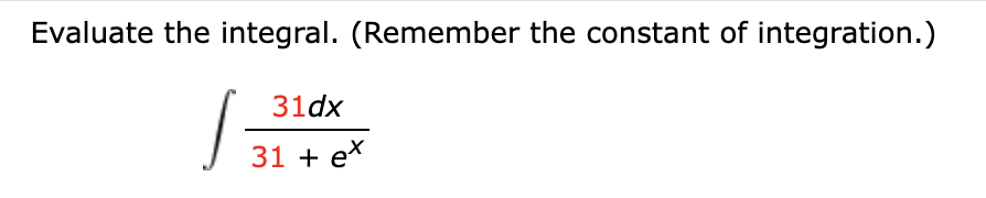 Evaluate the integral. ( R e m e m b e r the