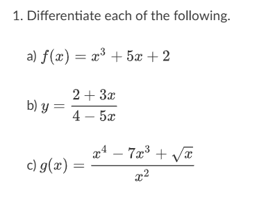 Differentiate each o f the following. a f ( x ) =