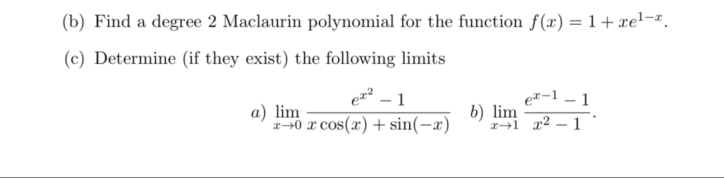 ( b ) Find a degree 2 Maclaurin polynomial for