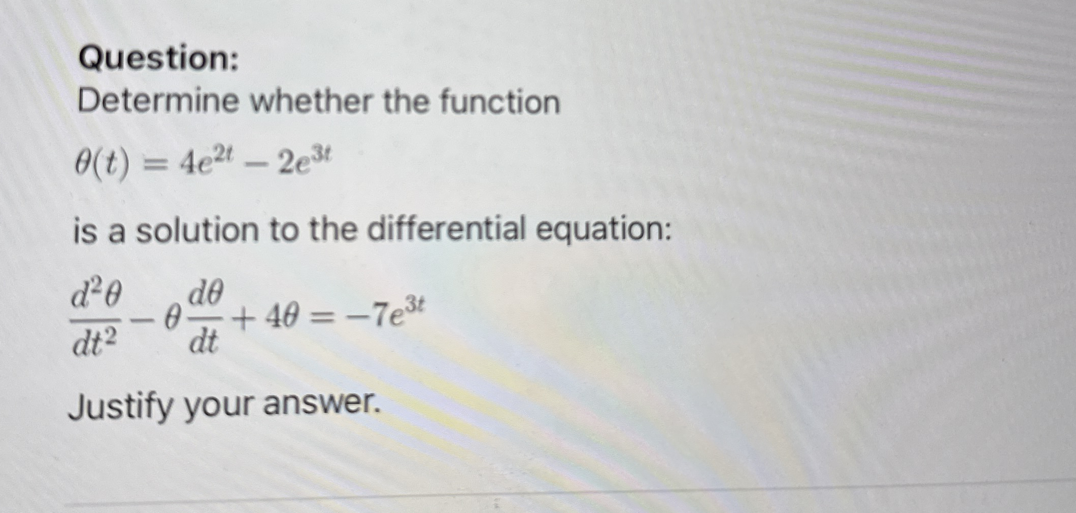 Question: Determine whether the function ( t ) =