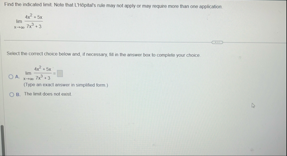 Find the indicated limit . Note that L'HOpital's