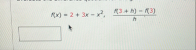 f ( x ) = 2 3 x - x 2 , f ( 3 h ) - f ( 3 ) h