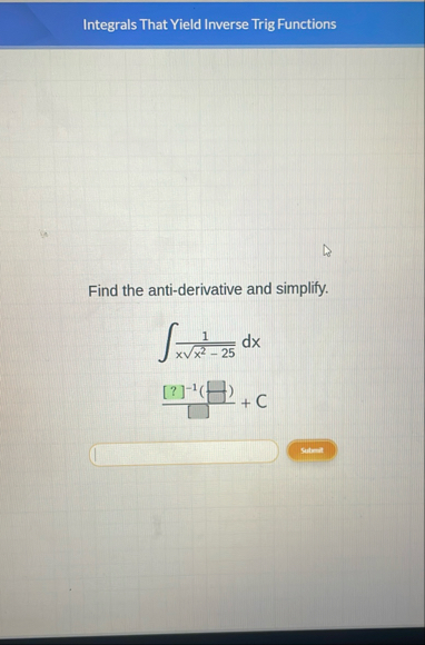 Integrals That Yield Inverse Trig Functions Find