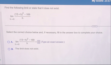 Find the following limit or state that it does