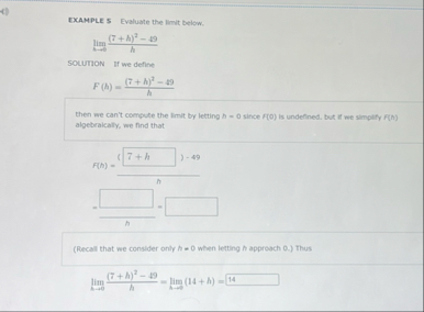 EXAMPLE 5 Evaluate the limit below. lim h 6 ( 7 +