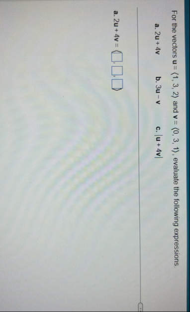 For the vectors u = ( : 1 , 3 , 2 : ) and v = ( :