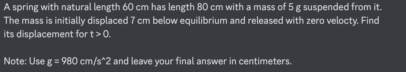 A spring with natural length 6 0 cm has length 8