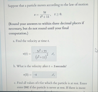 Suppose that a particle moves according to the