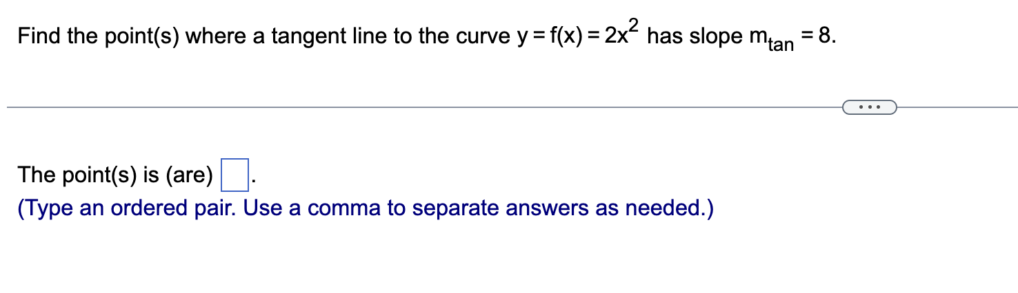Find the point ( s ) where a tangent line t o the
