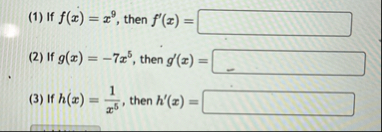 ( 1 ) If f ( x ) = x 9 , then f ' ( x ) = ( 2 )