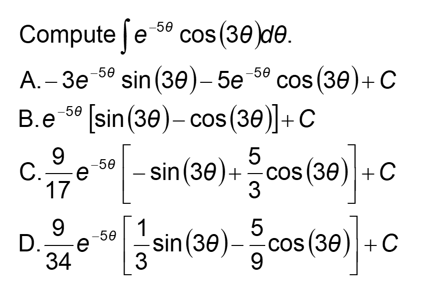 Compute e - 5 c o s ( 3 ) d . A . - 3 e - 5 s i n