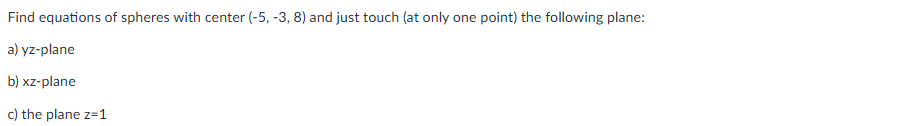 Find equations o f spheres with center ( - 5 , -