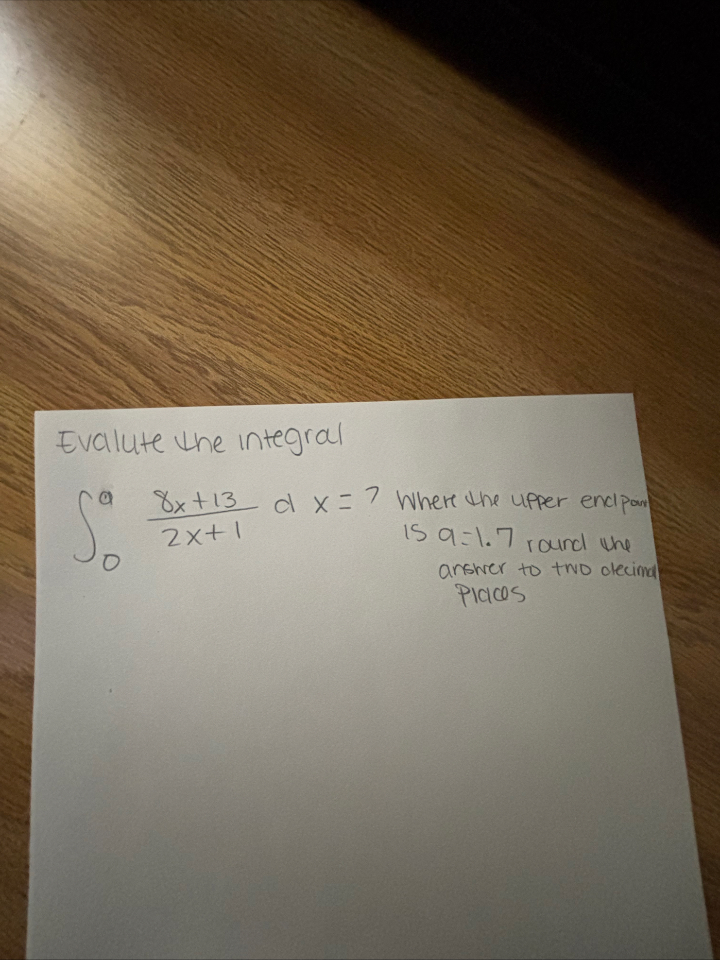 Evalute the integral 0 a 8 x 1 3 2 x 1 d x = 7