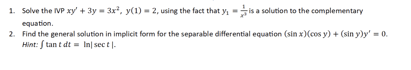 Solve the IVP x y ' + 3 y = 3 x 2 , y ( 1 ) = 2 ,