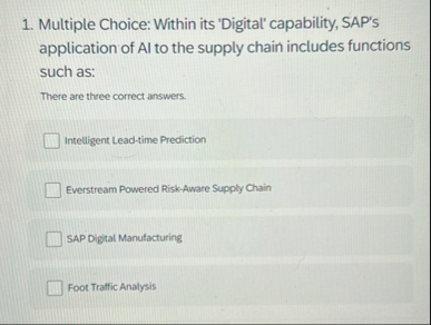 Multiple Choice: Within its 'Digital' capability,