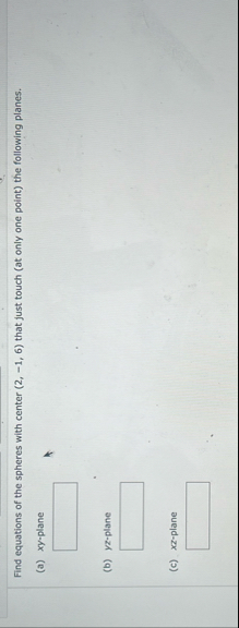 Find equations of the spheres with center ( 2 , -
