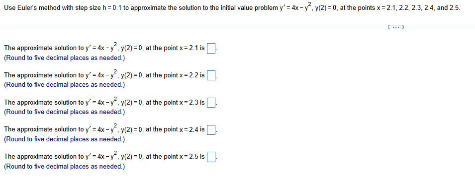 Use Euler's method with step size h = 0 . 1 t o